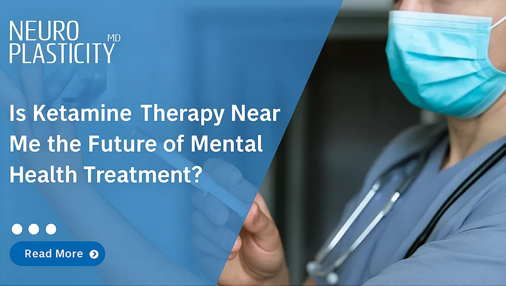 Ketamine Therapy Near Me
